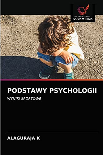 Beispielbild fr PODSTAWY PSYCHOLOGII: WYNIKI SPORTOWE (Polish Edition) zum Verkauf von Lucky's Textbooks