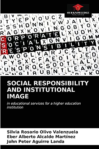 Stock image for SOCIAL RESPONSIBILITY AND INSTITUTIONAL IMAGE: in educational services for a higher education institution for sale by Lucky's Textbooks