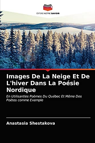Stock image for Images De La Neige Et De L'hiver Dans La Poesie Nordique for sale by Chiron Media