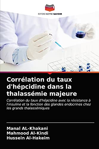 Stock image for Correlation du taux d'hepcidine dans la thalassemie majeure for sale by Chiron Media