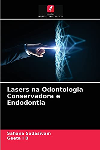 9786203637540: Lasers na Odontologia Conservadora e Endodontia