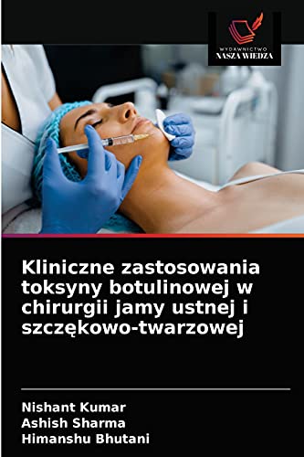 Imagen de archivo de Kliniczne zastosowania toksyny botulinowej w chirurgii jamy ustnej i szcz?kowo-twarzowej (Polish Edition) a la venta por Lucky's Textbooks