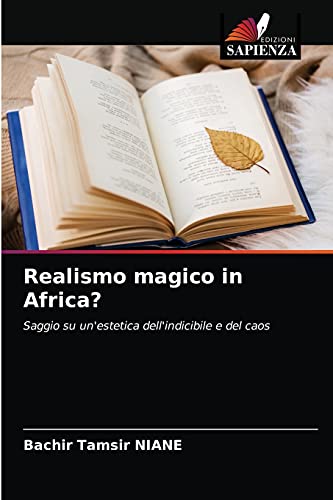 Beispielbild fr Realismo magico in Africa?: Saggio su un'estetica dell'indicibile e del caos (Italian Edition) zum Verkauf von Lucky's Textbooks