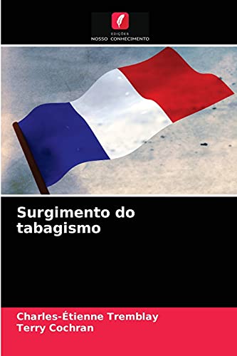 Beispielbild fr Surgimento do tabagismo (Portuguese Edition) zum Verkauf von Lucky's Textbooks