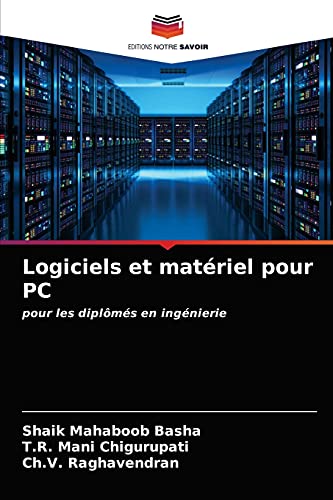 Beispielbild fr Logiciels et matriel pour PC: pour les diplms en ingnierie (French Edition) zum Verkauf von Lucky's Textbooks