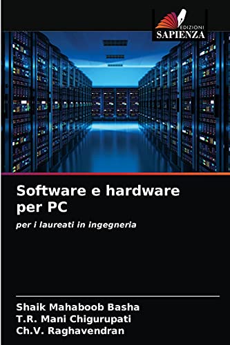 Beispielbild fr Software e hardware per PC: per i laureati in ingegneria (Italian Edition) zum Verkauf von Lucky's Textbooks