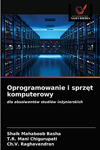 Beispielbild fr Oprogramowanie i sprz?t komputerowy: dla absolwentw studiw in?ynierskich (Polish Edition) zum Verkauf von Lucky's Textbooks