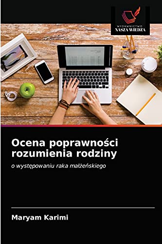 Stock image for Ocena poprawno?ci rozumienia rodziny: o wyst?powaniu raka ma??e?skiego (Polish Edition) for sale by Lucky's Textbooks