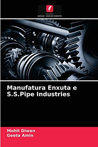 Stock image for Manufatura Enxuta e S.S.Pipe Industries for sale by Chiron Media