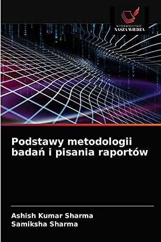 Imagen de archivo de Podstawy metodologii bada? i pisania raportw (Polish Edition) a la venta por Lucky's Textbooks