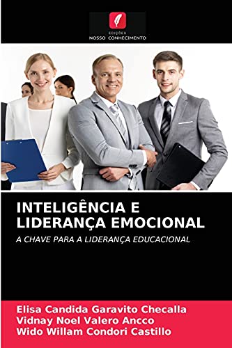 Beispielbild fr INTELIGNCIA E LIDERANA EMOCIONAL: A CHAVE PARA A LIDERANA EDUCACIONAL (Portuguese Edition) zum Verkauf von Lucky's Textbooks