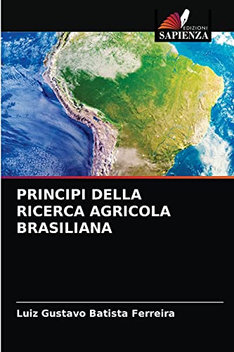 Stock image for PRINCIPI DELLA RICERCA AGRICOLA BRASILIANA (Italian Edition) for sale by Lucky's Textbooks