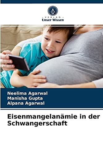 Stock image for Eisenmangelanmie in der Schwangerschaft (German Edition) for sale by Lucky's Textbooks