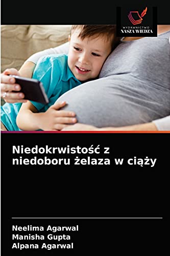 Stock image for Niedokrwisto?? z niedoboru ?elaza w ci??y (Polish Edition) for sale by Lucky's Textbooks