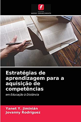 Beispielbild fr Estratgias de aprendizagem para a aquisio de competncias: em Educao  Distncia (Portuguese Edition) zum Verkauf von Lucky's Textbooks