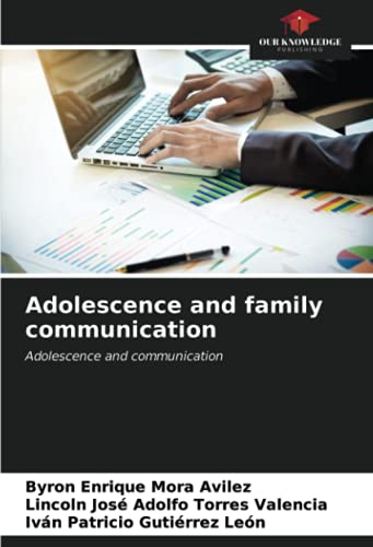 9786203699401: Adolescence and family communication: Adolescence and communication