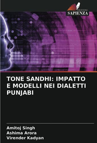 9786203738322: TONE SANDHI: IMPATTO E MODELLI NEI DIALETTI PUNJABI (Italian Edition)
