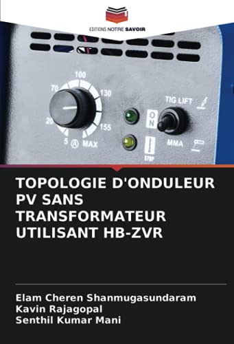 9786203753172: TOPOLOGIE D'ONDULEUR PV SANS TRANSFORMATEUR UTILISANT HB-ZVR