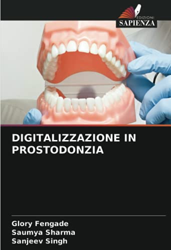 9786203763775: DIGITALIZZAZIONE IN PROSTODONZIA (Italian Edition)
