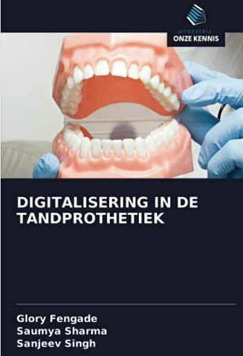 9786203763782: DIGITALISERING IN DE TANDPROTHETIEK (Dutch Edition)