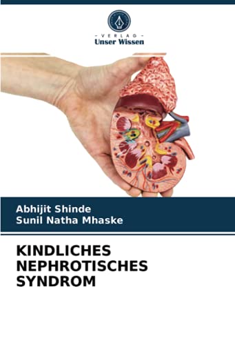 9786203773675: KINDLICHES NEPHROTISCHES SYNDROM (German Edition)