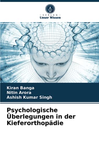 9786203793918: Psychologische berlegungen in der Kieferorthopdie (German Edition)