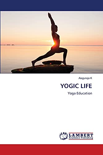 Beispielbild fr YOGIC LIFE: Yoga Education zum Verkauf von Lucky's Textbooks