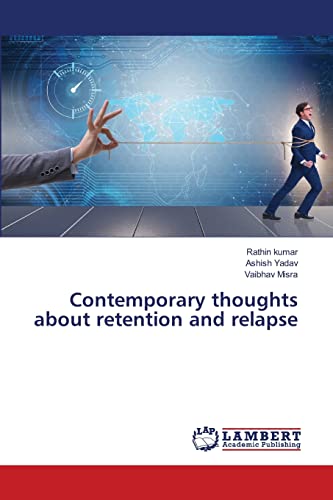 9786203847864: Contemporary thoughts about retention and relapse