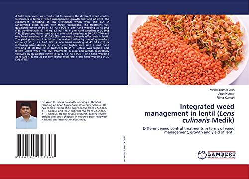 Stock image for Integrated weed management in lentil (Lens culinaris Medik): Different weed control treatments in terms of weed management, growth and yield of lentil for sale by Books Puddle