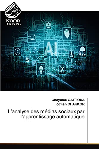 Stock image for L'analyse des medias sociaux par l'apprentissage automatique for sale by Chiron Media