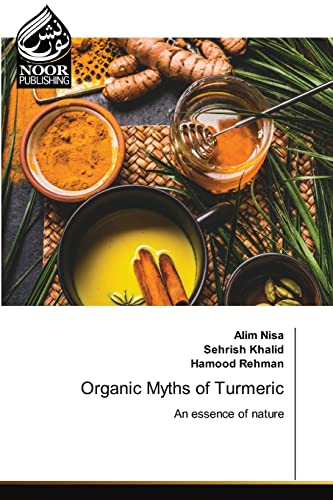 Stock image for Organic Myths of Turmeric for sale by Lucky's Textbooks