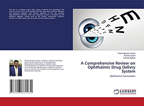 9786203862232: A Comprehensive Review on Ophthalmic Drug Delivry System: Ophthalmic Formulation