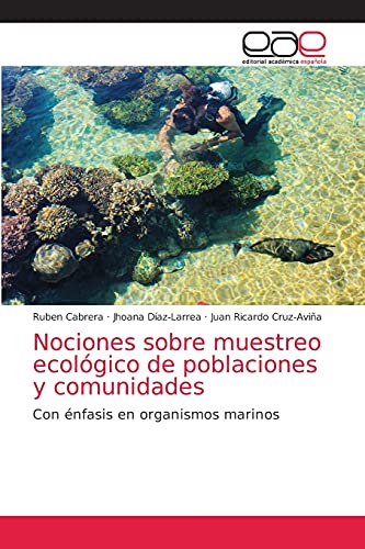 Imagen de archivo de Nociones sobre muestreo ecolgico de poblaciones y comunidades: Con nfasis en organismos marinos (Spanish Edition) a la venta por Lucky's Textbooks