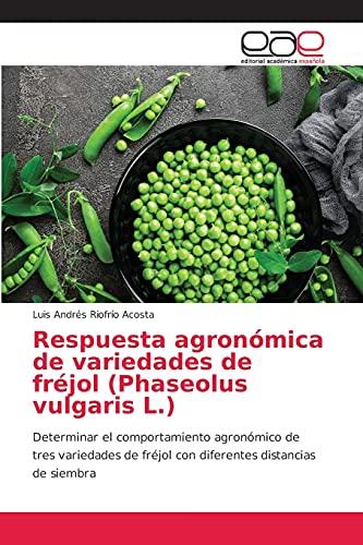 Stock image for Respuesta agron mica de variedades de fr jol (Phaseolus vulgaris L.) for sale by Ria Christie Collections