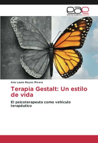 Stock image for Terapia Gestalt: Un estilo de vida: El psicoterapeuta como vehculo teraputico (Spanish Edition) for sale by Books Unplugged