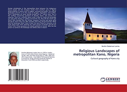 Stock image for Religious Landscapes of metropolitan Kano, Nigeria: Cultural geography of Kano city for sale by Books Puddle