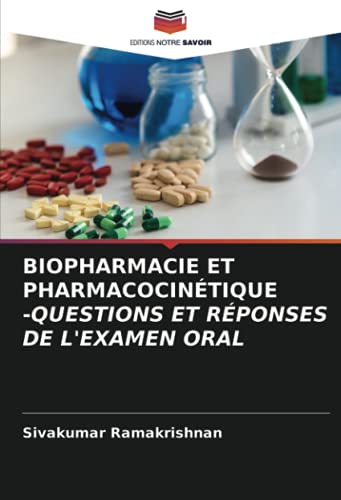 Beispielbild fr BIOPHARMACIE ET PHARMACOCINTIQUE -QUESTIONS ET RPONSES DE L'EXAMEN ORAL zum Verkauf von medimops
