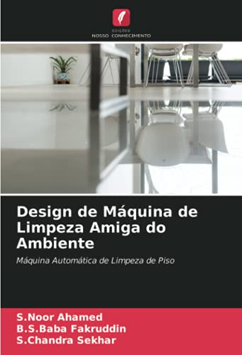 9786203987263: Design de Mquina de Limpeza Amiga do Ambiente: Mquina Automtica de Limpeza de Piso (Portuguese Edition)