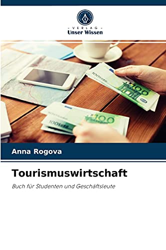 Beispielbild fr Tourismuswirtschaft: Buch fr Studenten und Geschftsleute (German Edition) zum Verkauf von Lucky's Textbooks