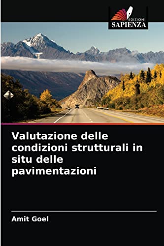 Stock image for Valutazione delle condizioni strutturali in situ delle pavimentazioni (Italian Edition) for sale by Lucky's Textbooks