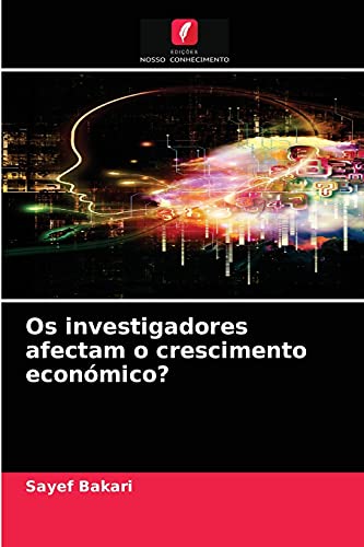 Beispielbild fr Os investigadores afectam o crescimento econmico? (Portuguese Edition) zum Verkauf von Lucky's Textbooks