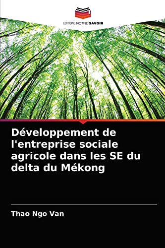 9786204028576: Dveloppement de l'entreprise sociale agricole dans les SE du delta du Mkong (French Edition)