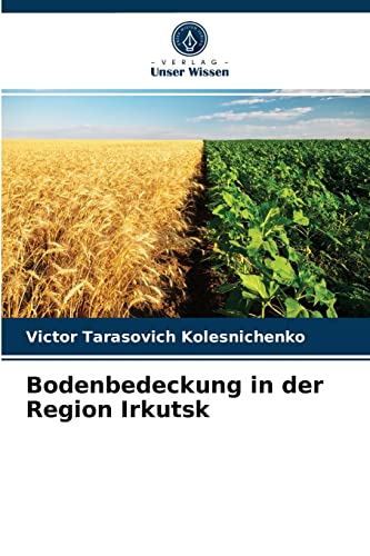 Stock image for Bodenbedeckung in der Region Irkutsk (German Edition) for sale by Lucky's Textbooks
