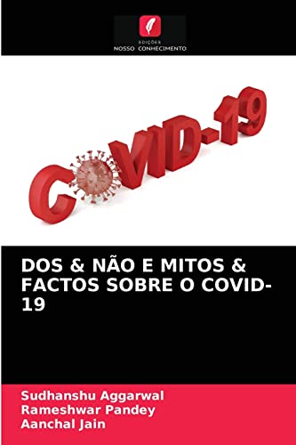 Stock image for DOS & NO E MITOS & FACTOS SOBRE O COVID-19 (Portuguese Edition) for sale by Lucky's Textbooks