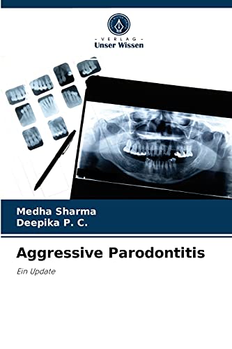 Beispielbild fr Aggressive Parodontitis: Ein Update zum Verkauf von medimops