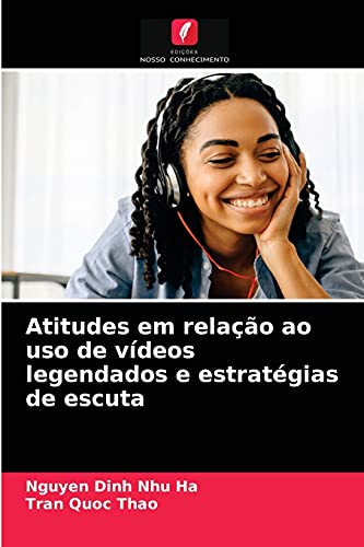 Stock image for Atitudes em relao ao uso de vdeos legendados e estratgias de escuta (Portuguese Edition) for sale by Lucky's Textbooks