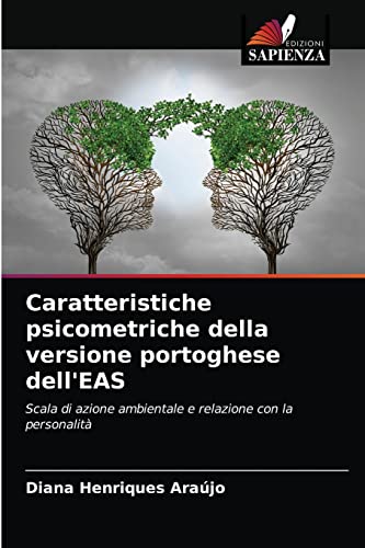 Imagen de archivo de Caratteristiche psicometriche della versione portoghese dell'EAS: Scala di azione ambientale e relazione con la personalit (Italian Edition) a la venta por Lucky's Textbooks