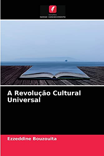Stock image for A Revoluo Cultural Universal (Portuguese Edition) for sale by Lucky's Textbooks