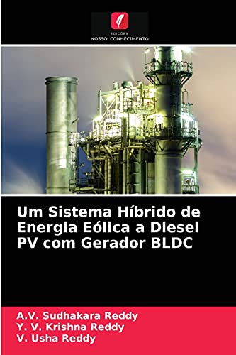 Stock image for Um Sistema Hbrido de Energia Elica a Diesel PV com Gerador BLDC (Portuguese Edition) for sale by Lucky's Textbooks