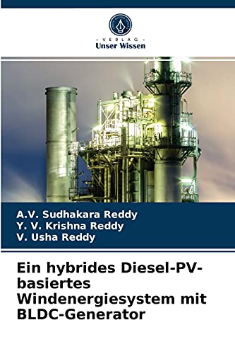 Stock image for Ein hybrides Diesel-PV-basiertes Windenergiesystem mit BLDC-Generator (German Edition) for sale by Lucky's Textbooks